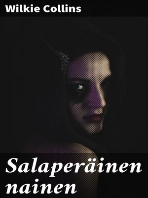 cover image of Salaperäinen nainen